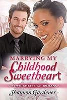 Marrying My Childhood Sweetheart 1516890973 Book Cover