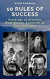 disney leonardo dicaprio  10 RULES OF SUCCESS: TEACHINGS OF ALBERT EINSTEIN, WALT DISNEY, LEONARDO DA VINCI AND MORE (English Edition)