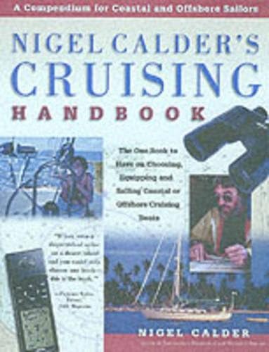 Nigel Calder's Cruising Handbook: A Compendium for Coastal and Offshore Sailors