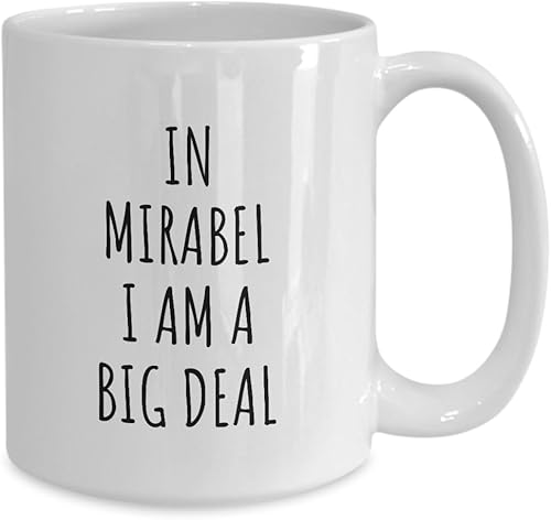 Miniatura 8 de In Mirabel Mug I'm A Big Deal Funny Gift For City Lover Men Women Citizen Pride Present Idea Quote Gag Joke Coffee Tea Cup 11 Oz