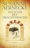 Tochter des Drachenbaums - Susanne Aernecke Tochter des Drachenbaums - Susanne Aernecke