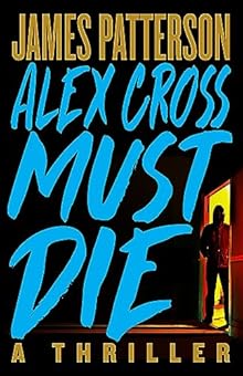 Alex Cross Must Die