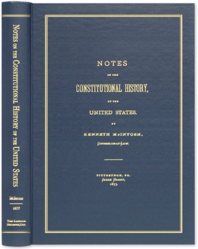 Notes on the Constitutional History of the United States