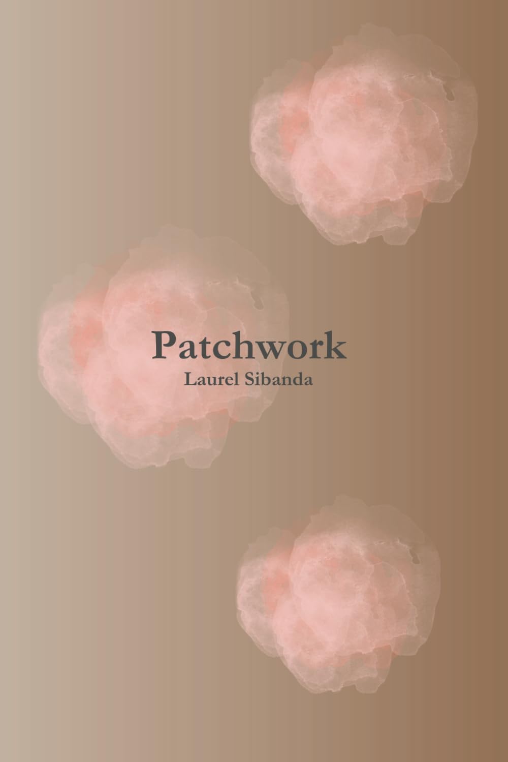 Patchwork - A Poetry Collection: Poems exploring healing, intersecting identities, generational trauma and mental health.