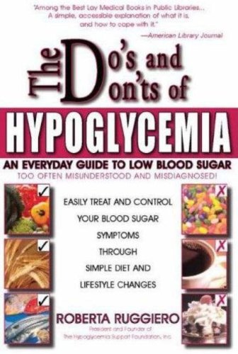 Do's and Don'ts of Hypoglycemia: An Everyday Guide to Low Blood Sugar