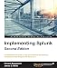 Implementing Splunk - Second Edition