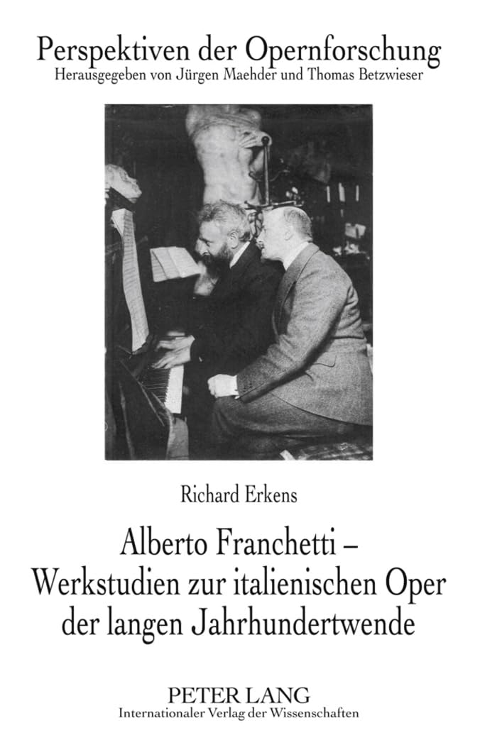 Livre de musicologie Alberto Franchetti Werkstudien zur italienischen Oper édition rare