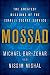 Mossad: The Greatest Missions of the Israeli Secret Service
