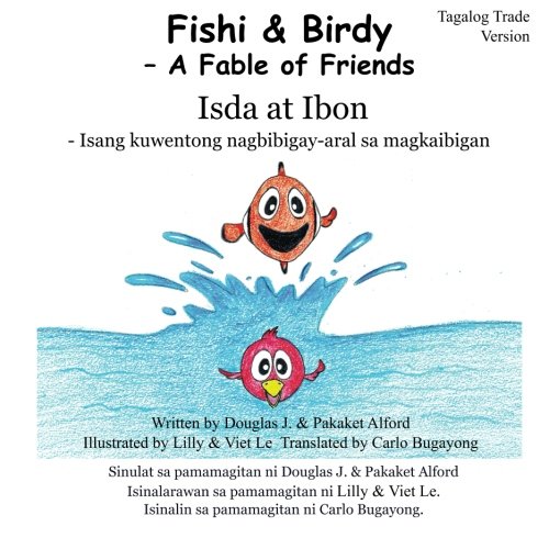 Fishi and Birdy - Tagalog Trade Version: - A Fable of Friends