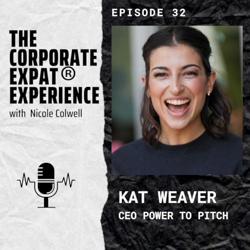 32 Kat Weaver, CEO Power to Pitch - Raising Capital with Confidence