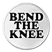 Bend The Knee - 3