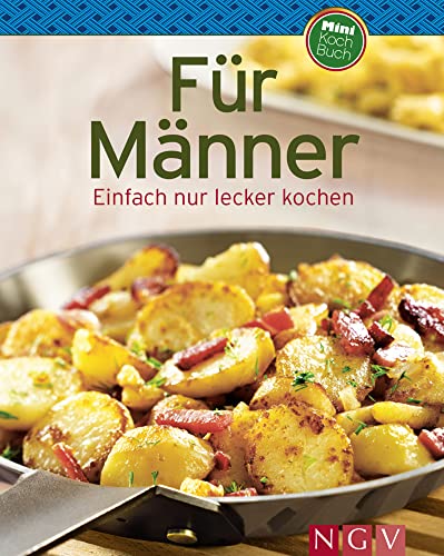 Minikochbuch • Für Männer: Enfach und lecker kochen