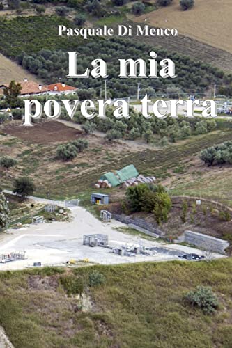 La mia povera terra (Italian Edition)