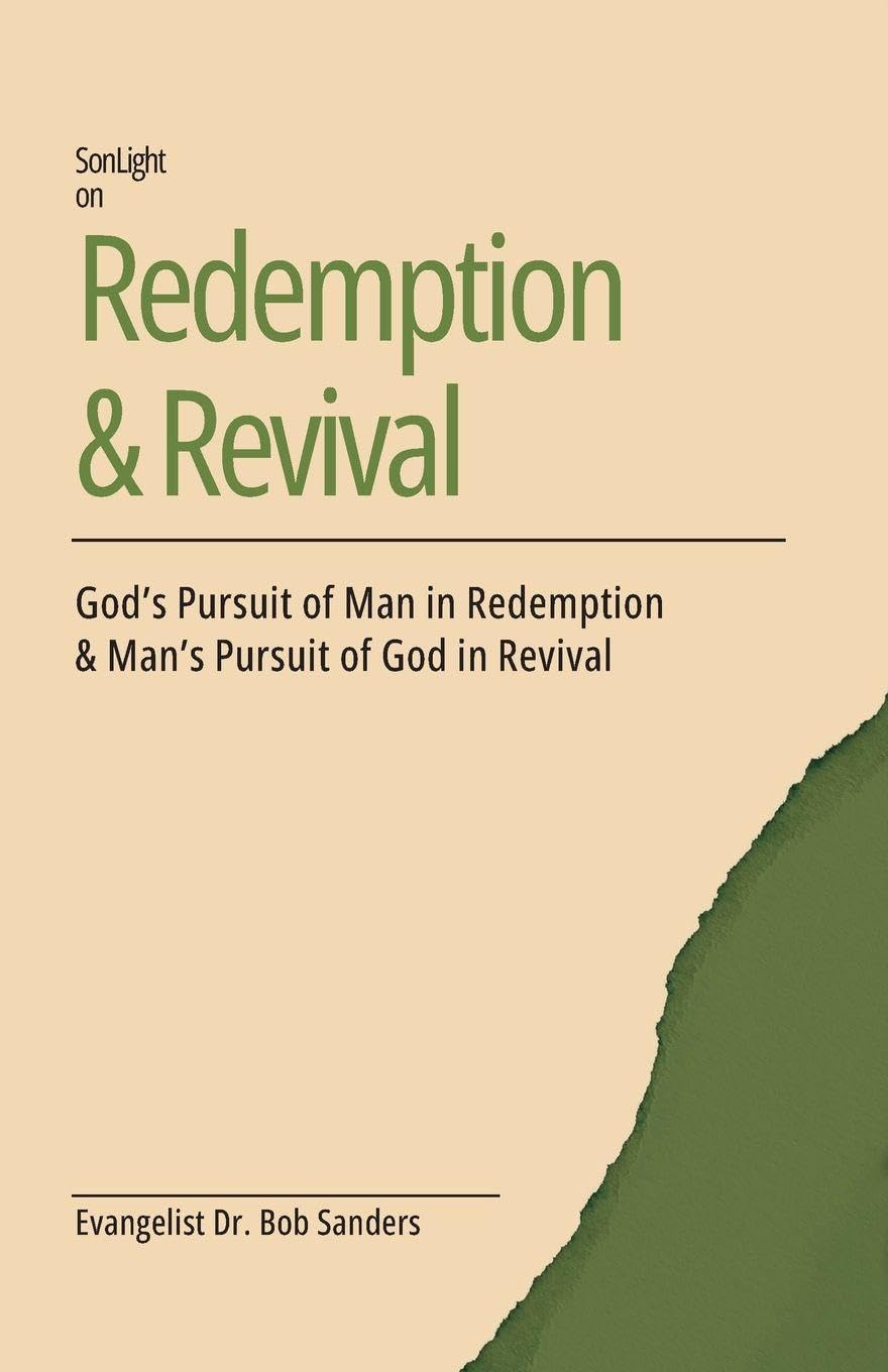Sonlight on Redemption & Revival: God's Pursuit of Man in Redemption & Man's Pursuit of God in Revival