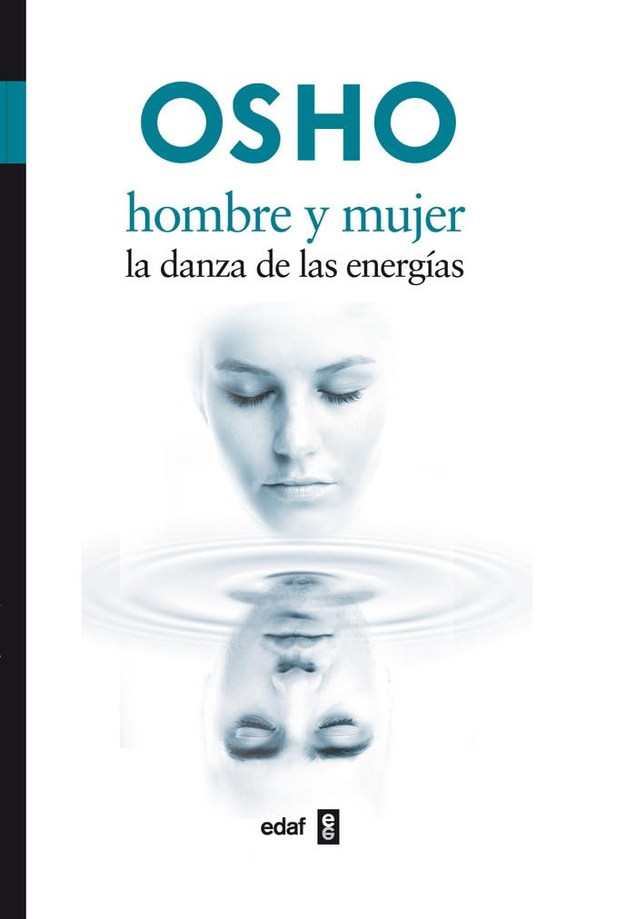 Hombre y mujer: La danza de las energías (Nueva Era)