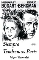 Siempre Tendremos Paris: Novela 8498210992 Book Cover