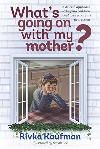 What's Going On with my Mother? A Jewish Approach to