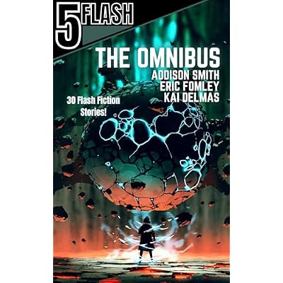 The Omnibus: 30 Flash Fiction Stories!