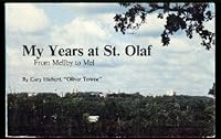 My years at St. Olaf: From Mellby to Mel B00071ILMG Book Cover