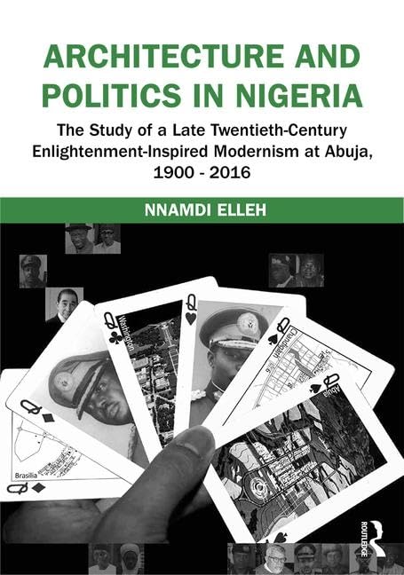 Architecture and Politics in Nigeria : livre histoire Abuja modernisme afrique