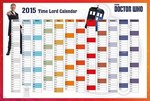 Doctor Who - The 2015 Whovian Time Lord Calendar - TV Show Poster / Print (Peter Capaldi - The 12th Dr. - Includes All Dr.'s Birthdays) (Size: 40 x 27) (Poster & Poster Strip Set) by Posterstoponline