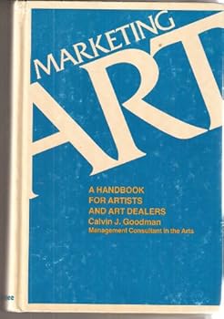 Hardcover Marketing Art: A Handbook for Artists and Art Dealers Book