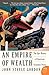 An Empire of Wealth: The Epic History of American Economic Power