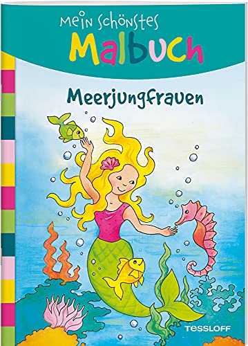 Mein schönstes Malbuch. Meerjungfrauen. Malen für Kinder ab 5...