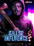 Killer Influence