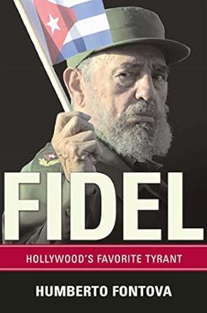 Fidel: Hollywood's Favorite Tyrant book cover
