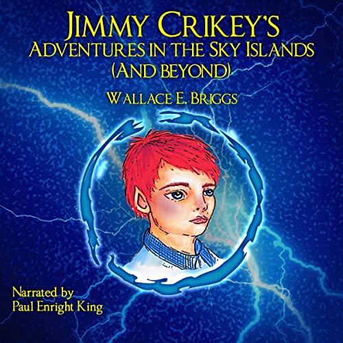 Jimmy Crikey's Adventures in the Sky Islands (Authored by Wallace Briggs)