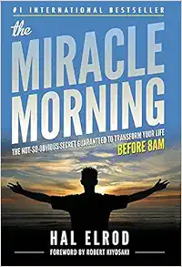 The Miracle Morning / Hal Elrod