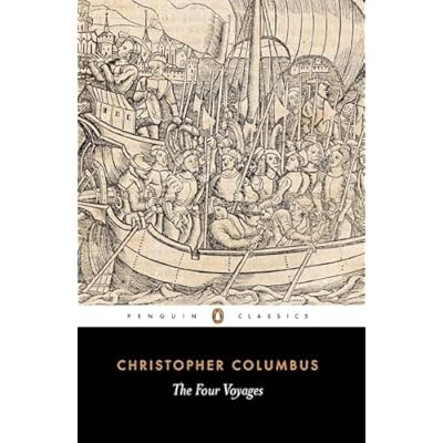 The Four Voyages: Being His Own Log-Book, Letters and Dispatches with Connecting Narratives..