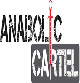 The Anabolic Cartel Podcast
