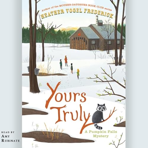 Yours Truly Audiolivro Por Heather Vogel Frederick capa