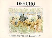 Dehcho: Mom, weve been discovered! 0929120000 Book Cover