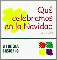 Qué celebramos en la Navidad 8474677076 Book Cover