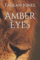 Amber Eyes 1729217931 Book Cover
