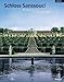Produktbild Schloss Sanssouci: Die Sommerresidenz Friedrichs des Großen