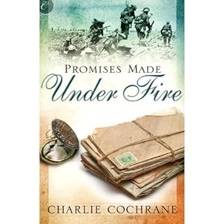 Promises Made Under Fire Audiobook By Charlie Cochrane cover art