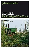 Rotstich: Ein Kraichgau-Wein-Krimi 3881905871 Book Cover