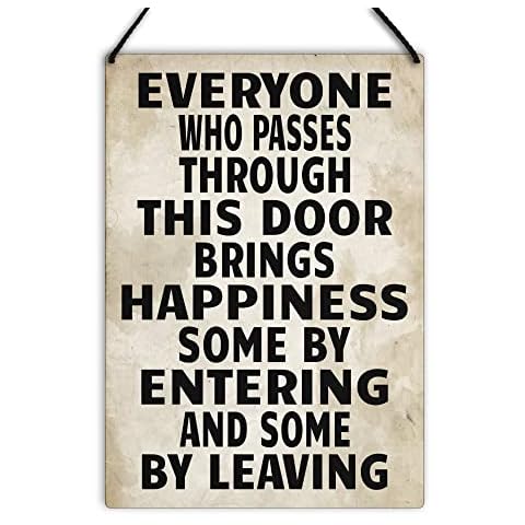 Maise & Rose Funny Welcome Plaque-Everyone Who Passes Through This Door Bring Happiness-Entrance Sign-Metal Home Sign-New Home Gift-GA031 Cover