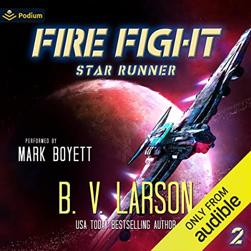 Fire Fight by B. V. Larson episode artwork