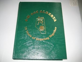 Hardcover 4-H and Alberta: 75 Years of Growing Together Book
