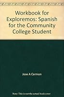 Workbook for Exploremos: Spanish for the Community College Student 0787288365 Book Cover