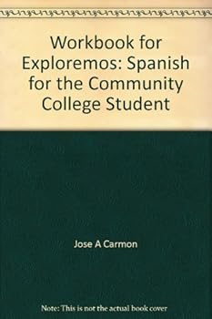 Unknown Binding Workbook for Exploremos: Spanish for the Community College Student [Spanish] Book
