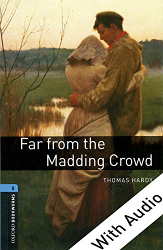 Far from the Madding Crowd - With Audio Level 5 Oxford Bookworms Library (English Edition) Livre PDF Gratuit