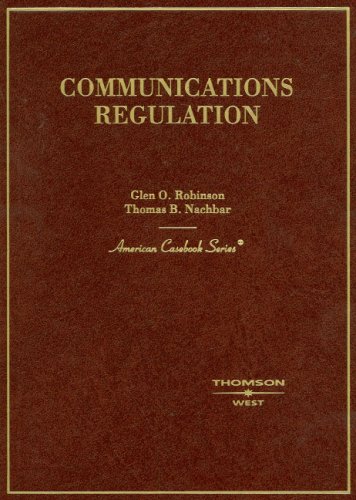 Communications Regulation (American Casebook Series)