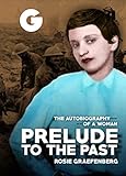 Graefenberg, R: Prelude to the Past: The Autobiography of a Woman