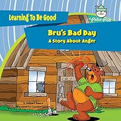 Couverture de Bru's Bad Day: A Story About Anger